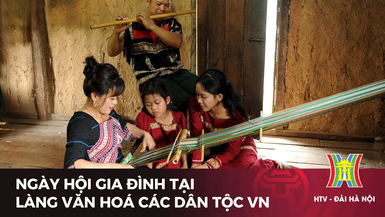 Ngày hội Gia đình tại Làng Văn hoá Các dân tộc Việt Nam | Tin tức