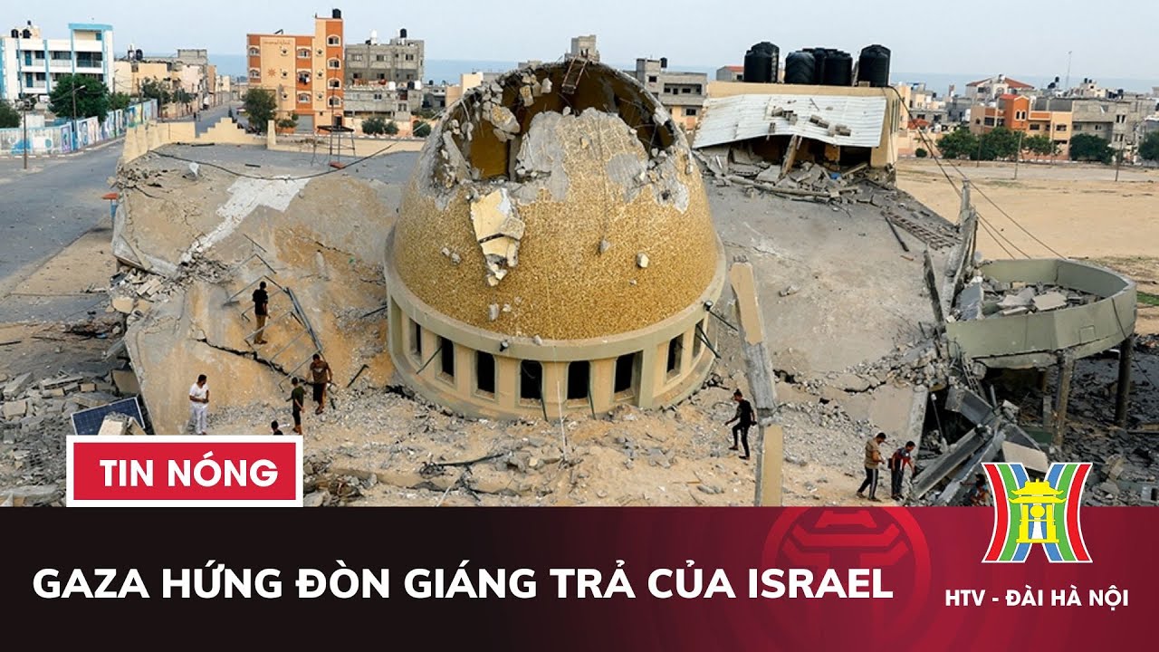 Gaza hứng đòn giáng trả của Israel | Tin thế giới