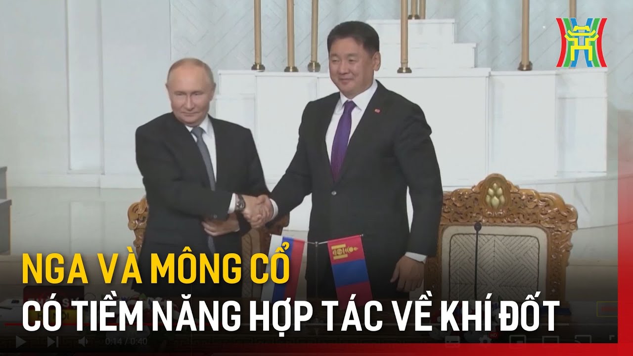 Nga và Mông Cổ có tiềm năng hợp tác về khí đốt | Tin tức | Tin quốc tế