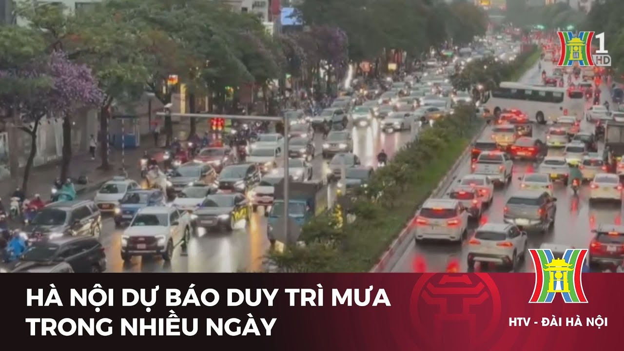 Hà Nội dự báo duy trì mưa trong nhiều ngày | Tin tức mới nhất hôm nay