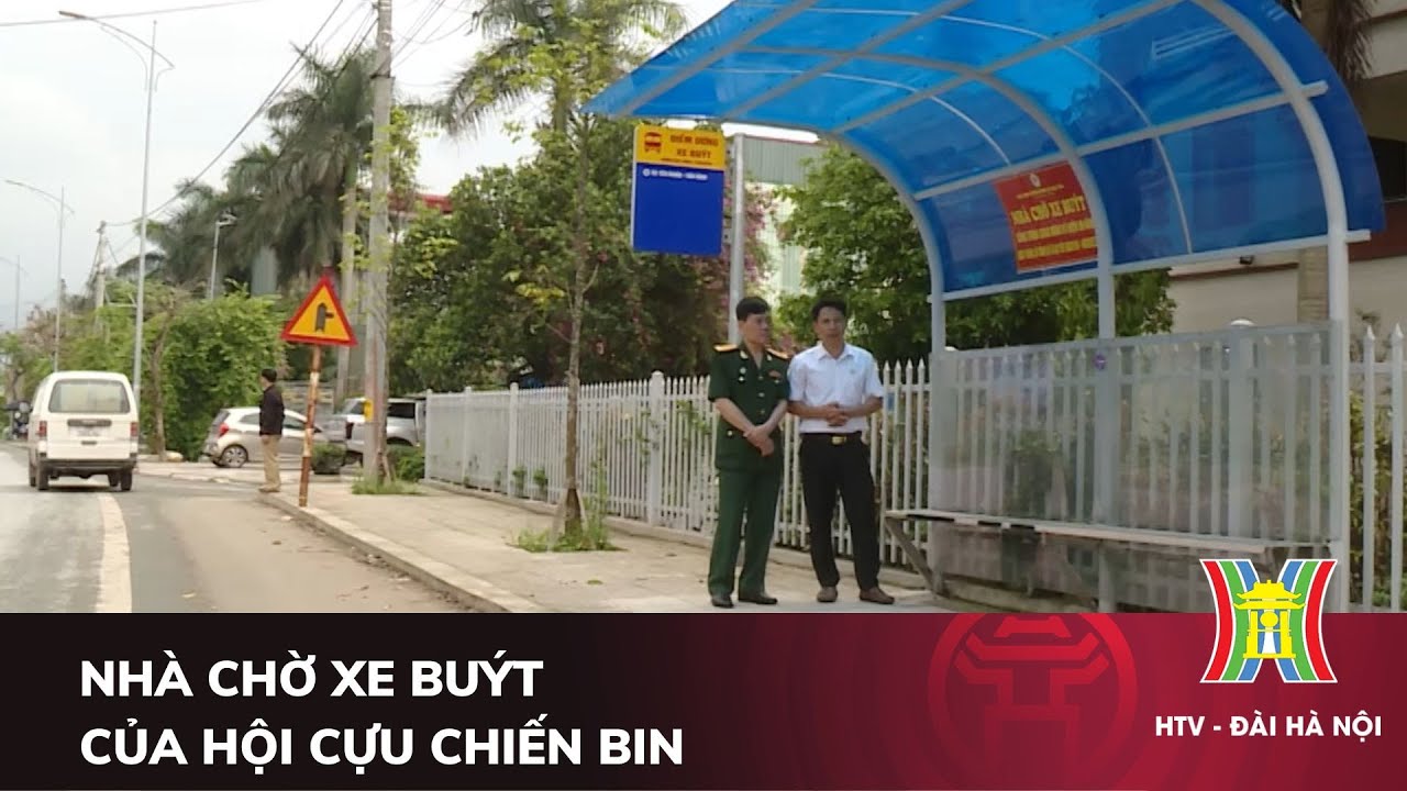 Nhà chờ xe buýt của Hội cựu chiến binh | Người tốt quanh ta