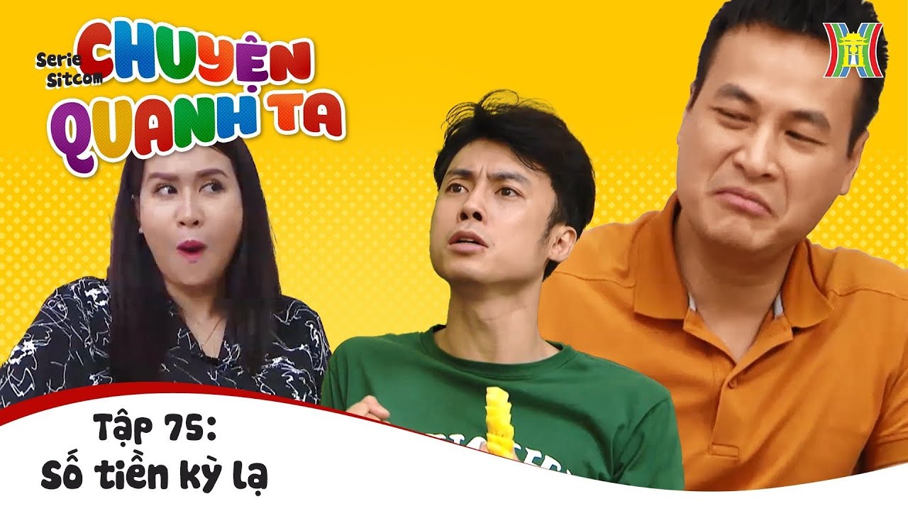 Phim Chuyện Quanh Ta Tập 75 - Số Tiền Kỳ Lạ - Phim Drama Hài Vui Nhộn Mới Hay Nhất 2023