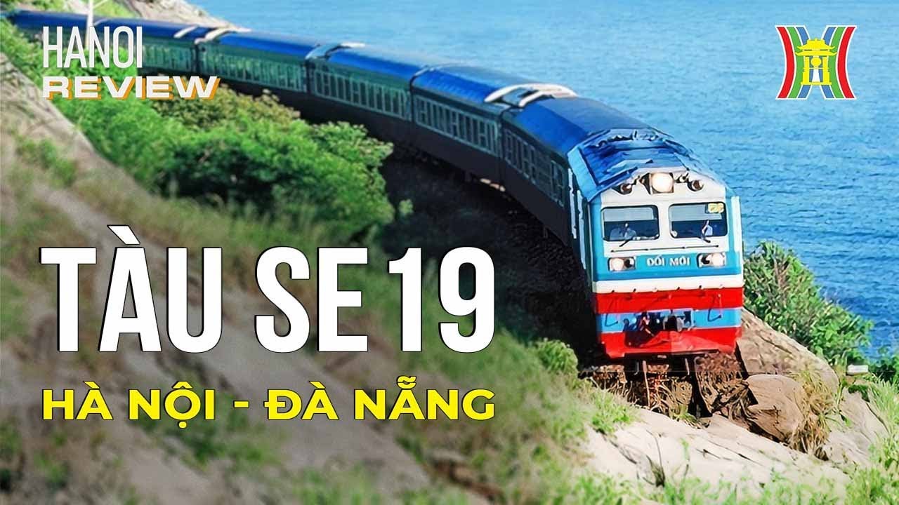 'Tàu khách sạn' SE19 Hà Nội – Đà Nẵng có gì mới? | Hanoi Review