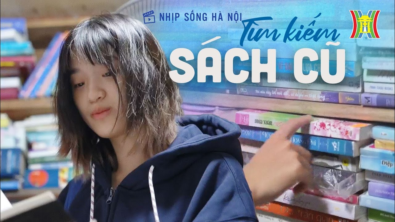 Tìm đọc sách cũ | Nhịp sống Hà Nội