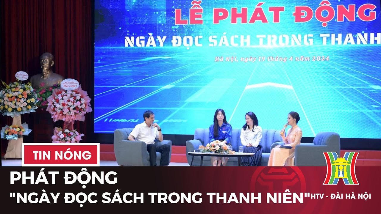 Phát động "Ngày hội đọc sách trong thanh niên" | Tin tức mới nhất hôm nay