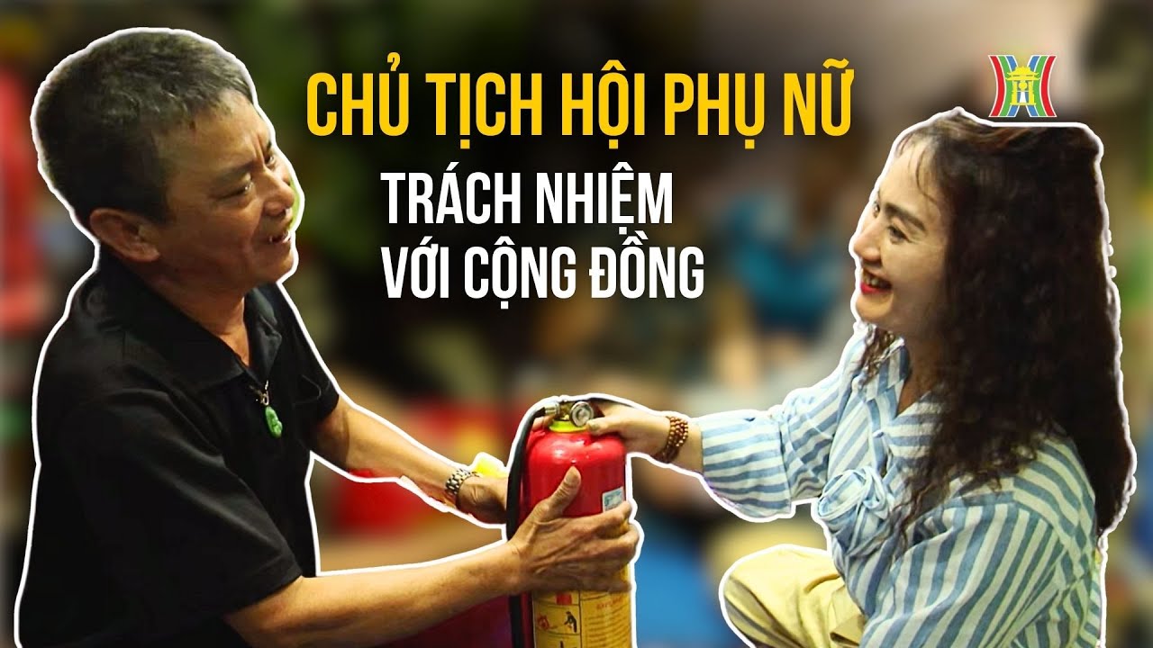 Chủ tịch Hội Phụ nữ gương mẫu, trách nhiệm với cộng đồng | Người tốt quanh ta