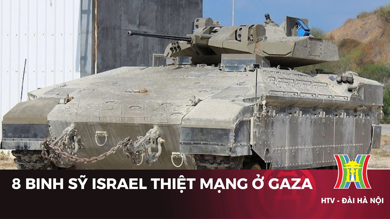 8 binh sỹ Israel thiệt mạng ở Gaza | Tin tức mới nhất | Tin quốc tế