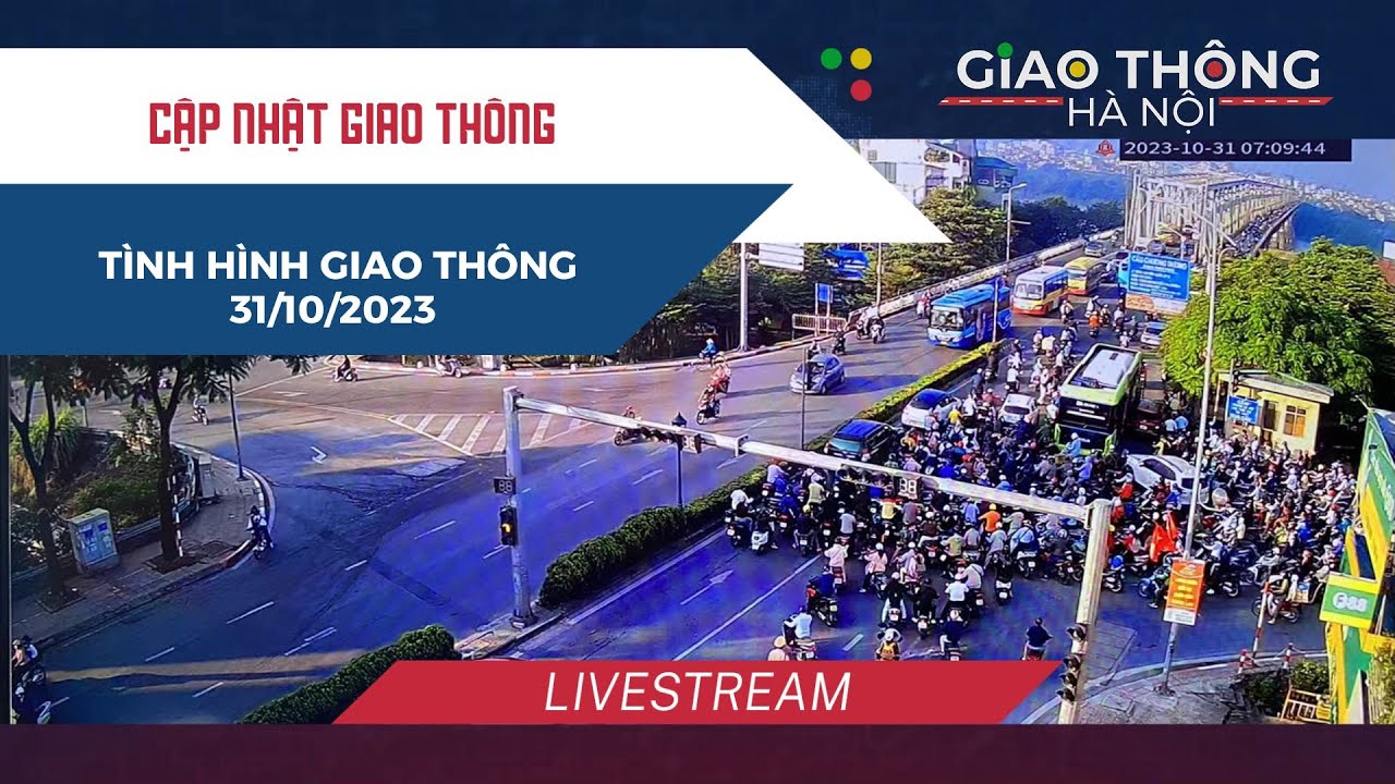 Tình hình giao thông Hà Nội ngày 31/10/2023