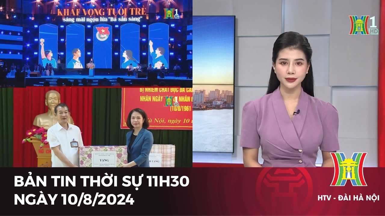 Thời sự Hà Nội trưa 10/8: