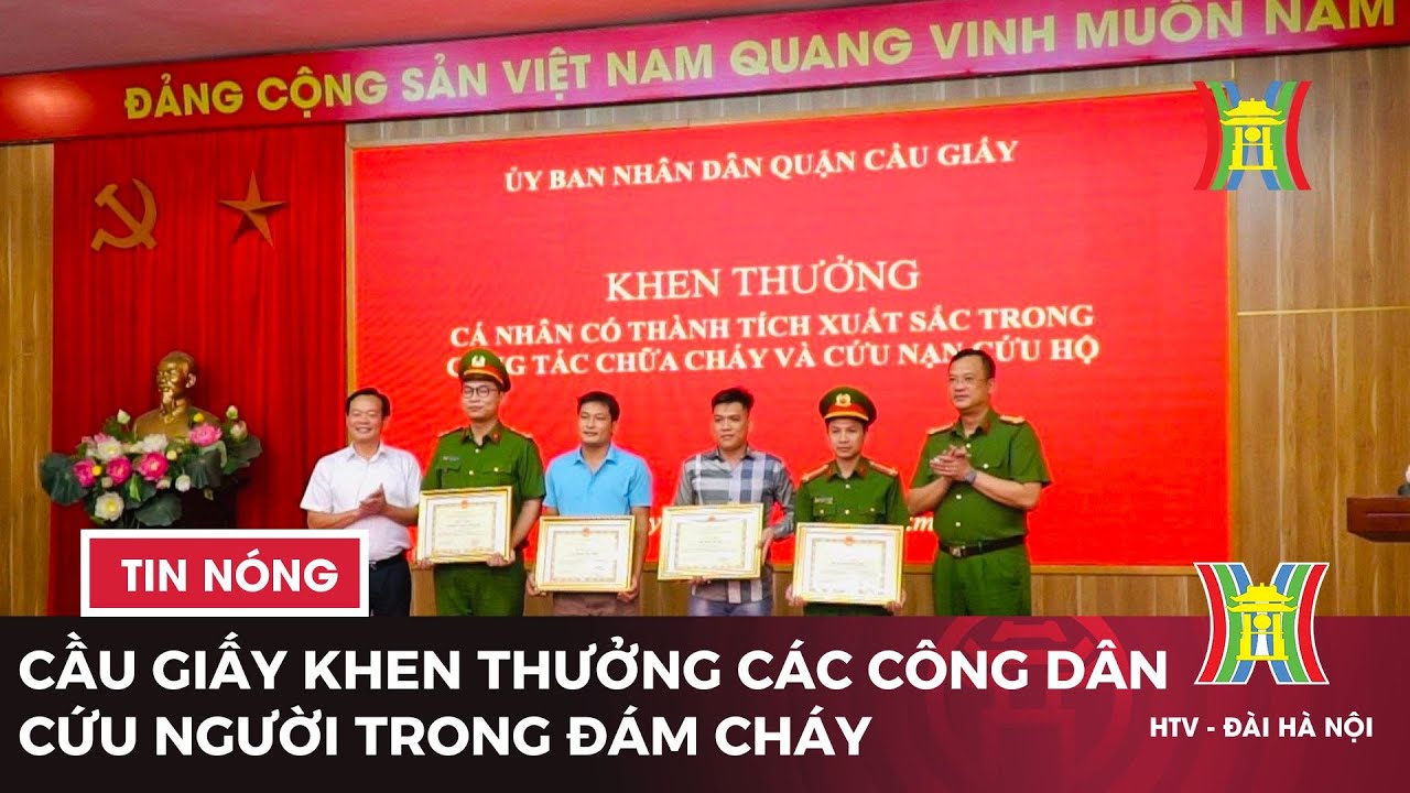 Cầu Giấy khen thưởng các công dân cứu người trong đám cháy | Tin tức mới nhất hôm nay