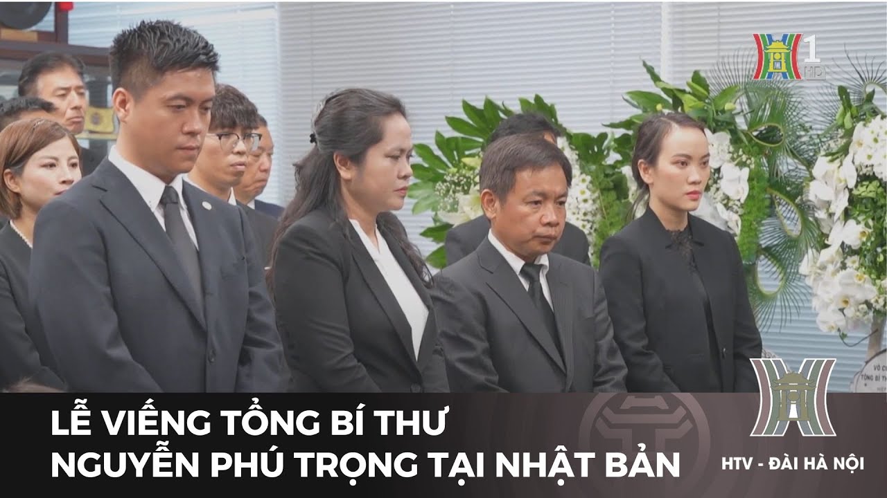 Lễ viếng Tổng Bí thư Nguyễn Phú Trọng tại Nhật Bản | Tin tức