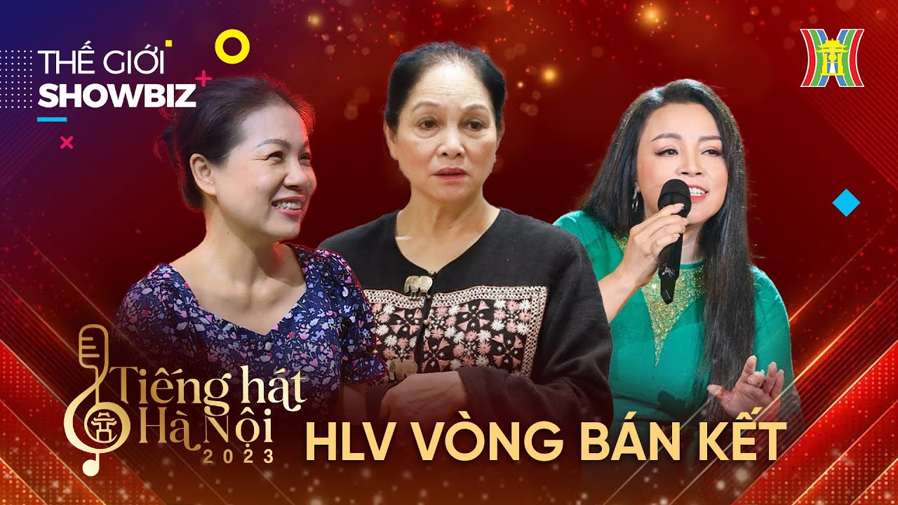 Trước thềm bán kết Tiếng hát Hà Nội, các huấn luyện viên nói gì? | Thế giới showbiz