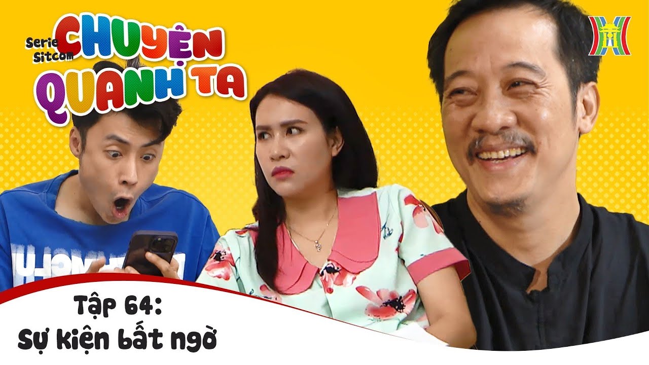 Phim Chuyện Quanh Ta Tập 64 - Sự kiện bất ngờ - Phim Drama Mới Hay Nhất 2023