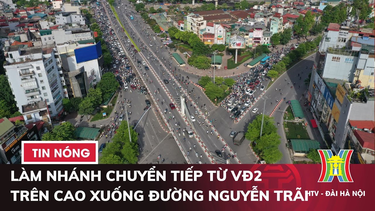 Làm nhánh chuyển tiếp từ VĐ2 trên cao xuống đường Nguyễn Trãi, kỳ vọng giảm ùn tắc Ngã tư Sở