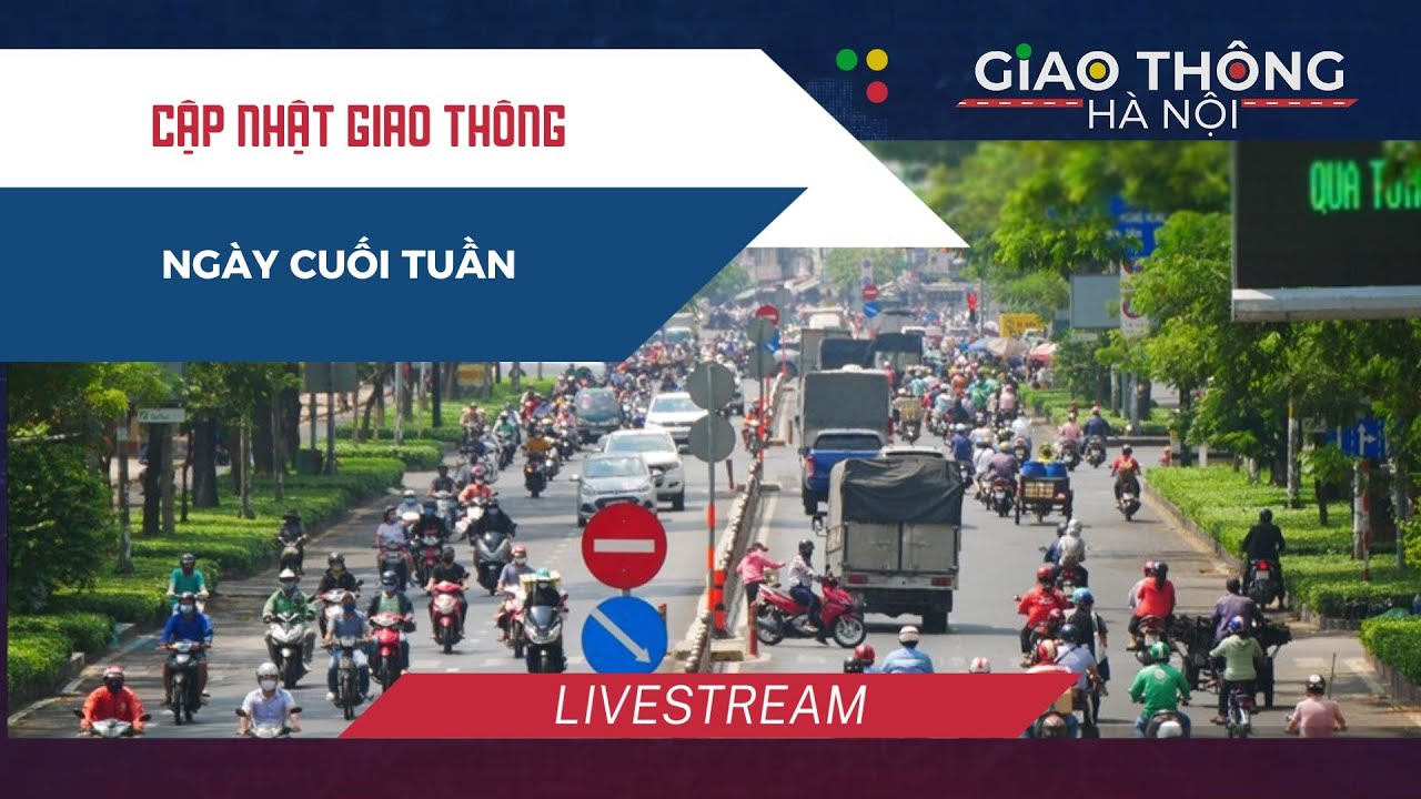 Tình hình giao thông Hà Nội ngày cuối tuần