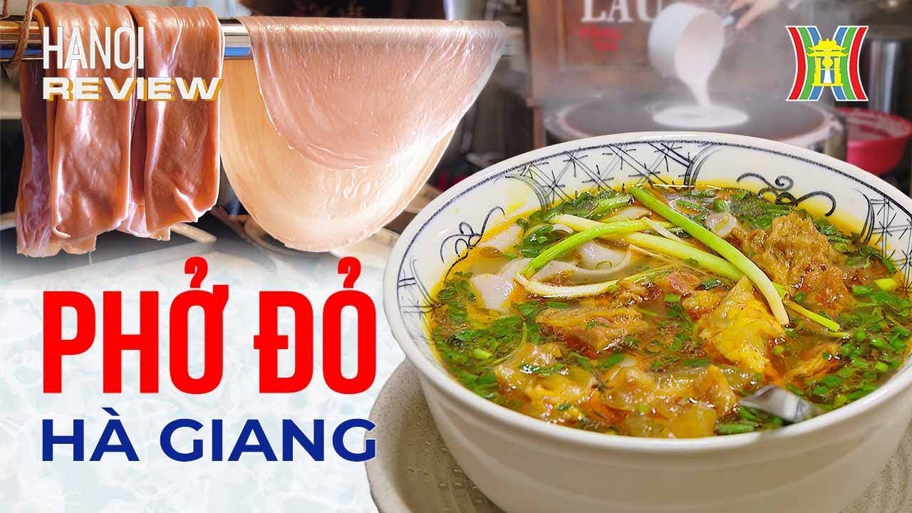 Phở đỏ Hà Giang | Hanoi Review