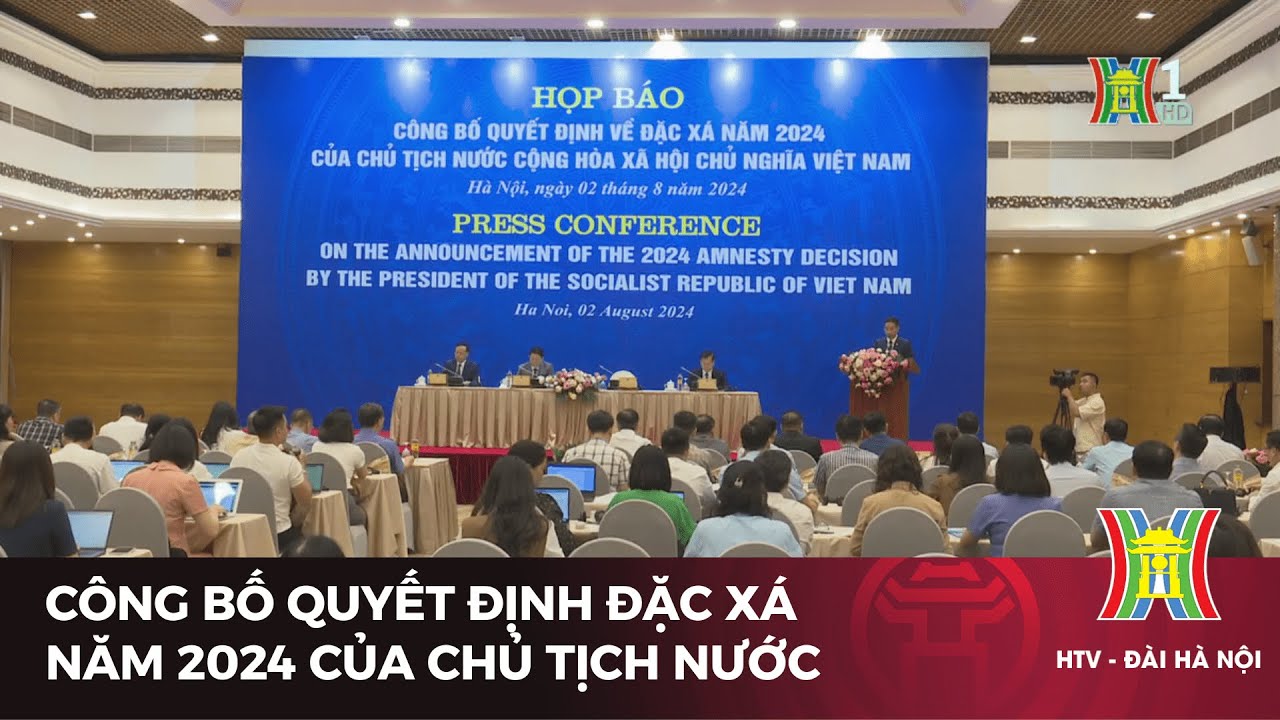 Công bố quyết định về đặc xá của Chủ tịch nước | Tin tức