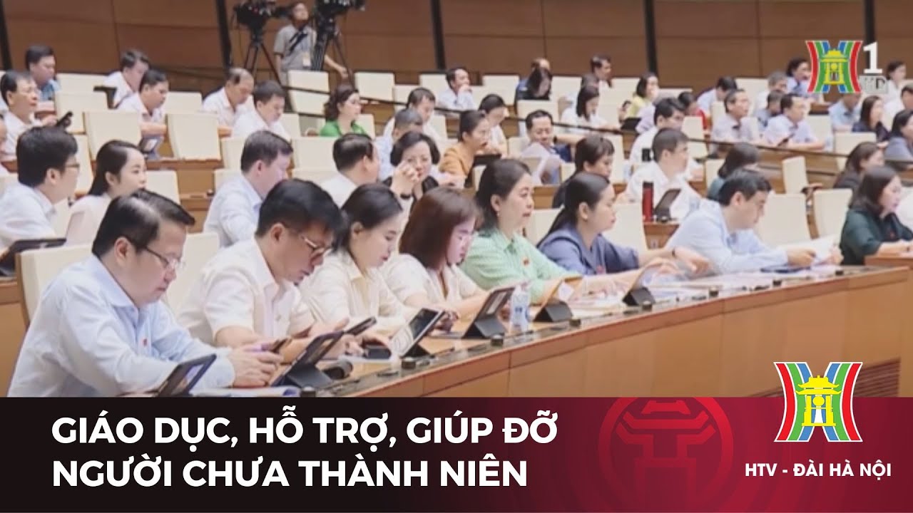 Giáo dục, hỗ trợ, giúp đỡ người chưa thành niên | Tin tức