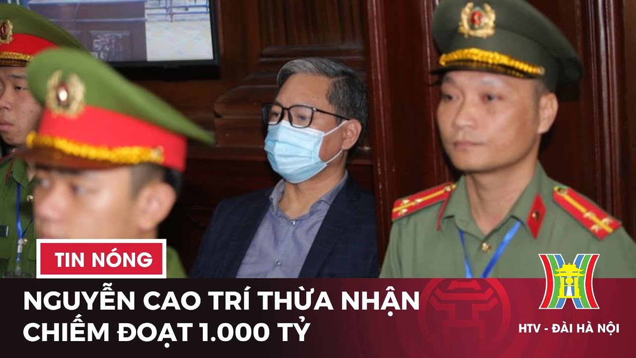 Đại án Vạn Thịnh Phát: Đại gia Nguyễn Cao Trí khai động cơ chiếm đoạt 1.000 tỷ của bà Trương Mỹ Lan