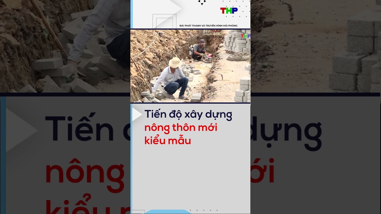 Tiến độ xây dựng nông thôn mới kiểu mẫu