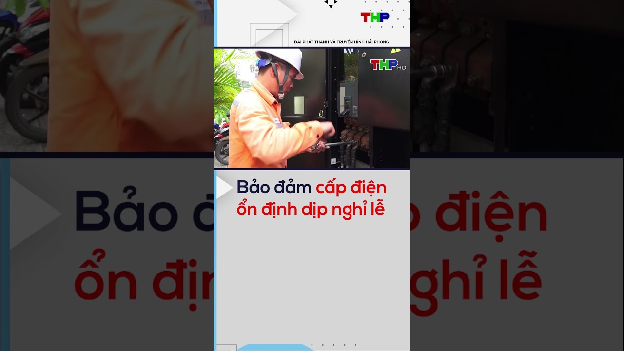 Bảo đảm cấp điện ổn định dịp nghỉ lễ