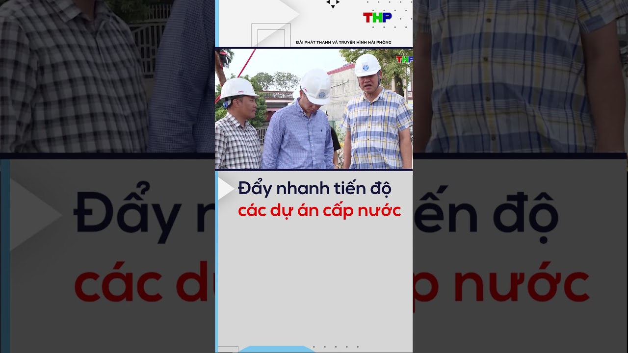 Đẩy nhanh tiến độ các dự án cấp nước