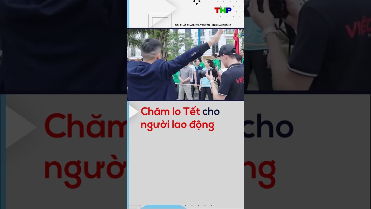 Chăm lo Tết cho người lao động