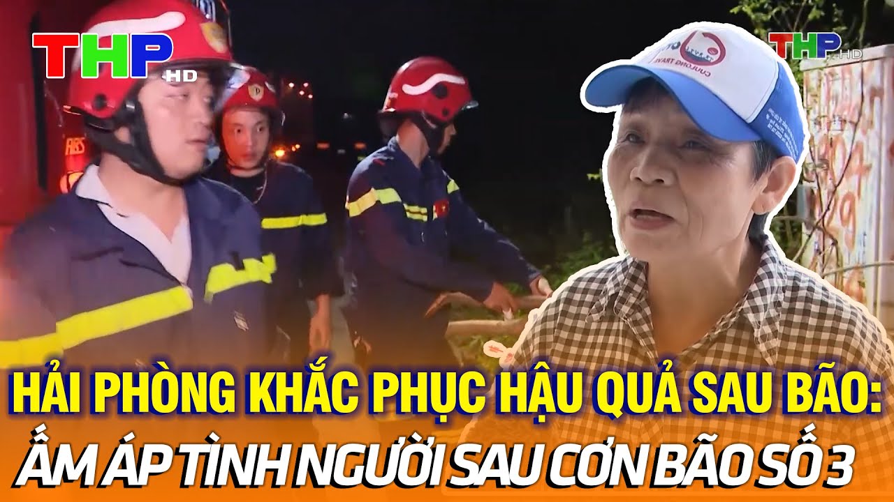 Hải Phòng khắc phục hậu quả sau bão: Ấm áp tình người sau cơn bão số 3