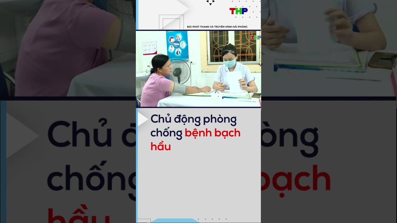 Chủ động phòng chống bệnh bạch hầu