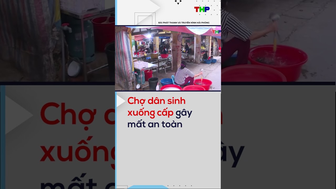 Chợ dân sinh xuống cấp gây mất an toàn