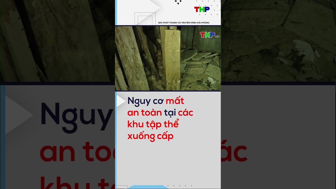 Nguy cơ mất an toàn tại các khu tập thể xuống cấp