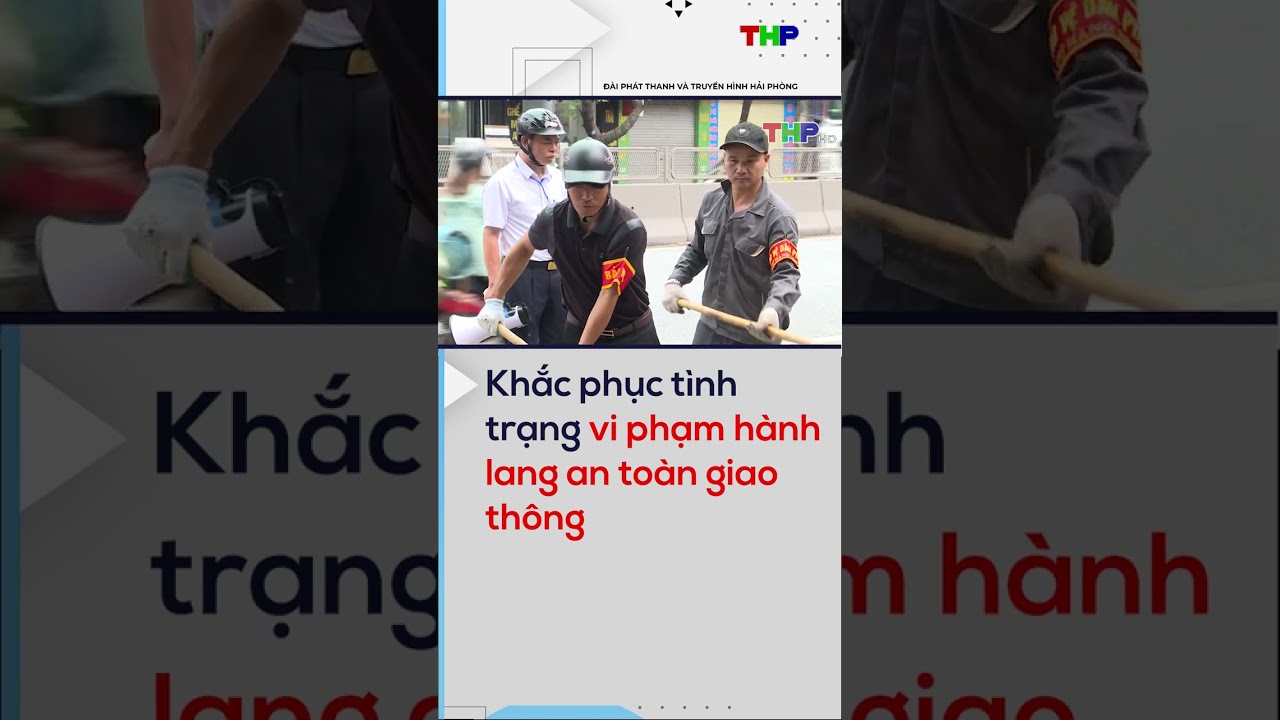 Khắc phục tình trạng vi phạm hành lang an toàn giao thông