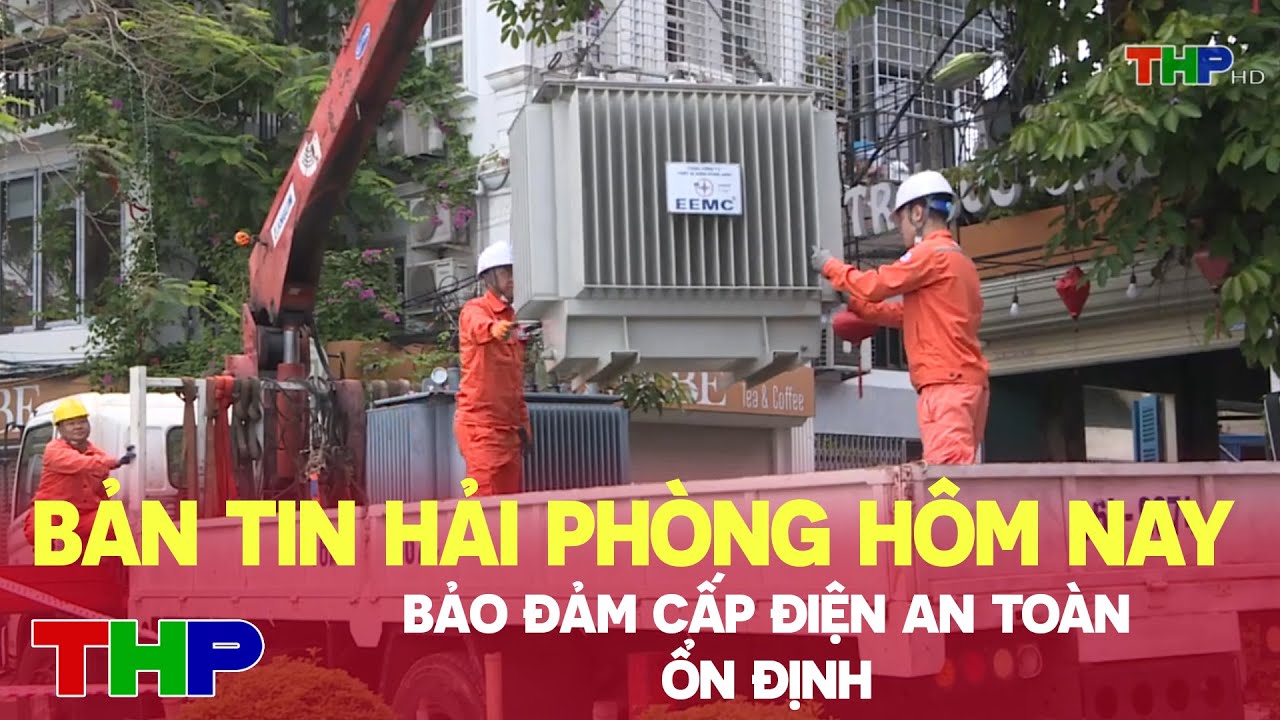 10 phút vàng (24/05/2024): Bảo đảm cấp điện an toàn, ổn định