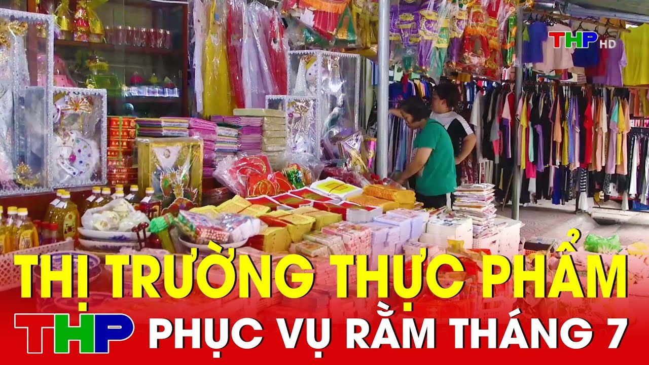 Thị trường thực phẩm phục vụ rằm tháng 7