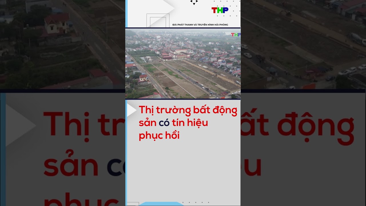 Thị trường bất động sản có tín hiệu phục hồi