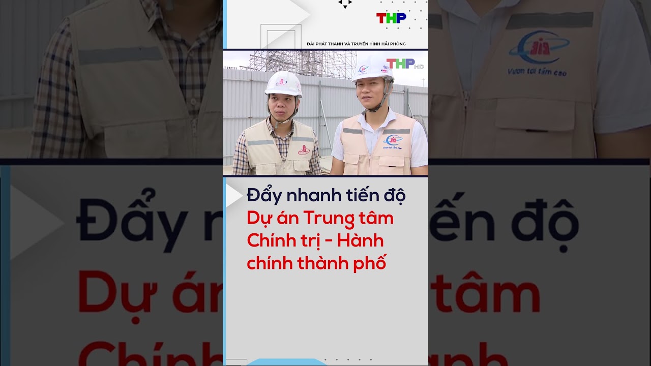 Đẩy nhanh tiến độ Dự án Trung tâm Chính trị    Hành chính thành phố