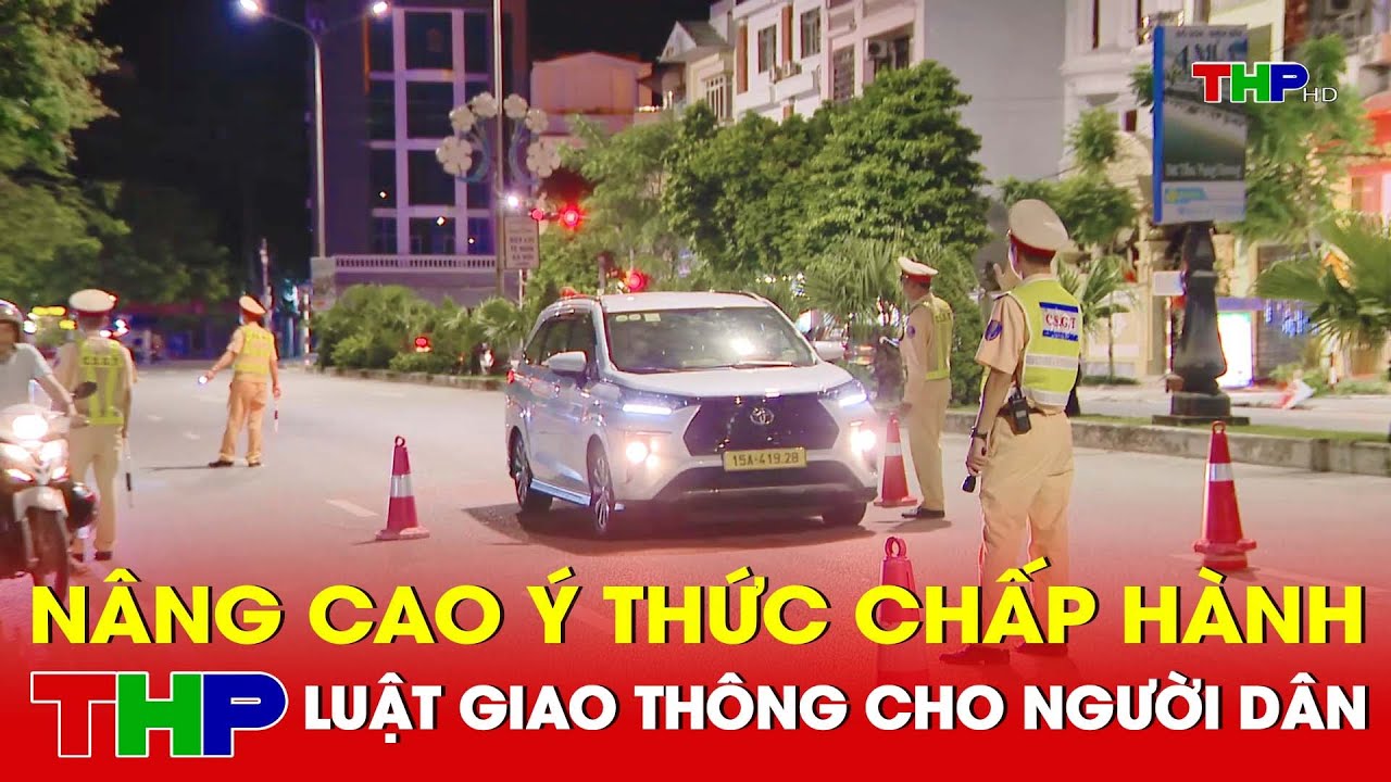 Nâng cao ý thức chấp hành luật giao thông cho người dân