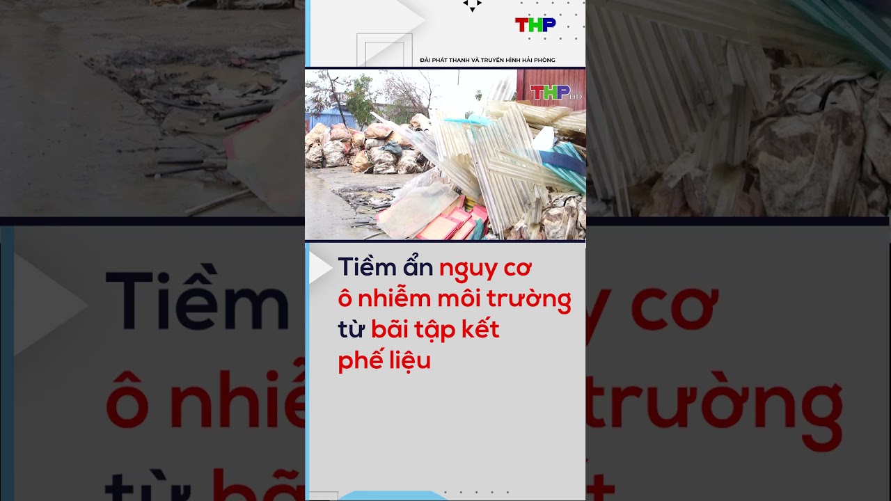 Tiềm ẩn nguy cơ ô nhiễm môi trường từ bãi tập kết phế liệu