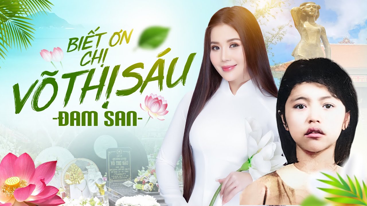 Biết Ơn Chị Võ Thị Sáu - Đam San | Official Audio