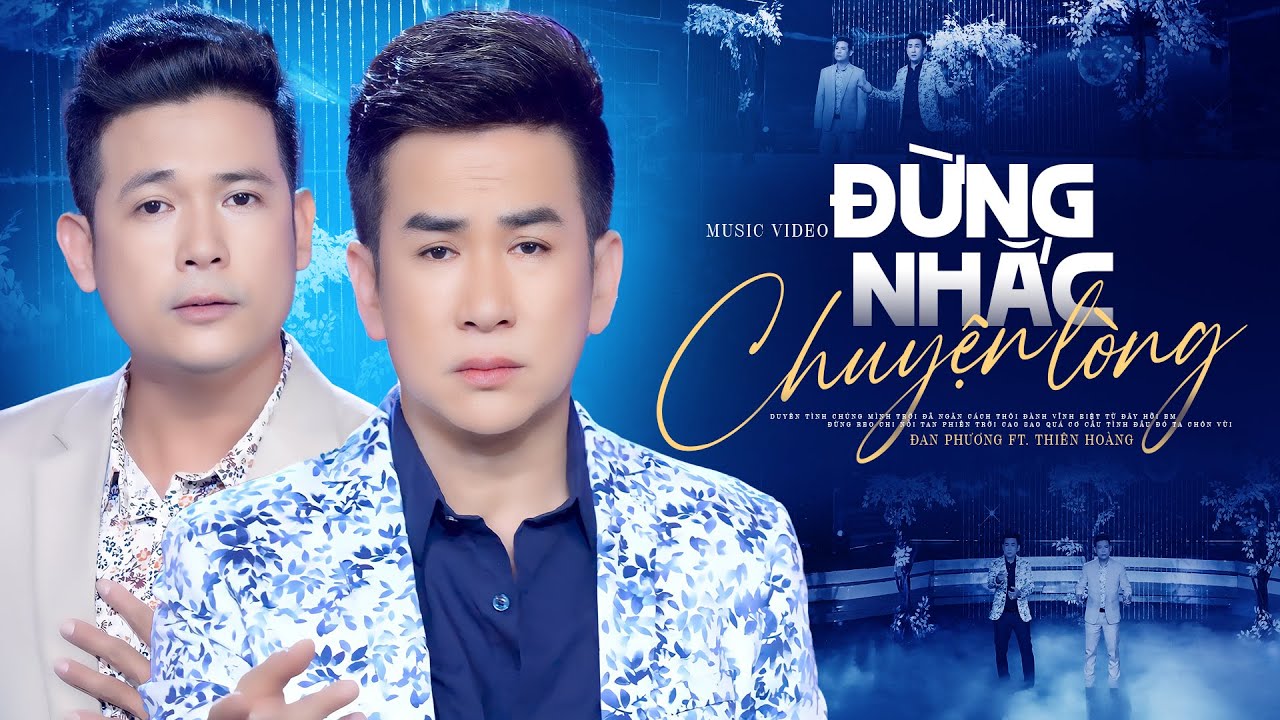 TAN NÁT CON TIM KHI NGHE BÀI HÁT NÀY - Đừng Nhắc Chuyện Lòng - Đan Phương ft. Thiên Hoàng