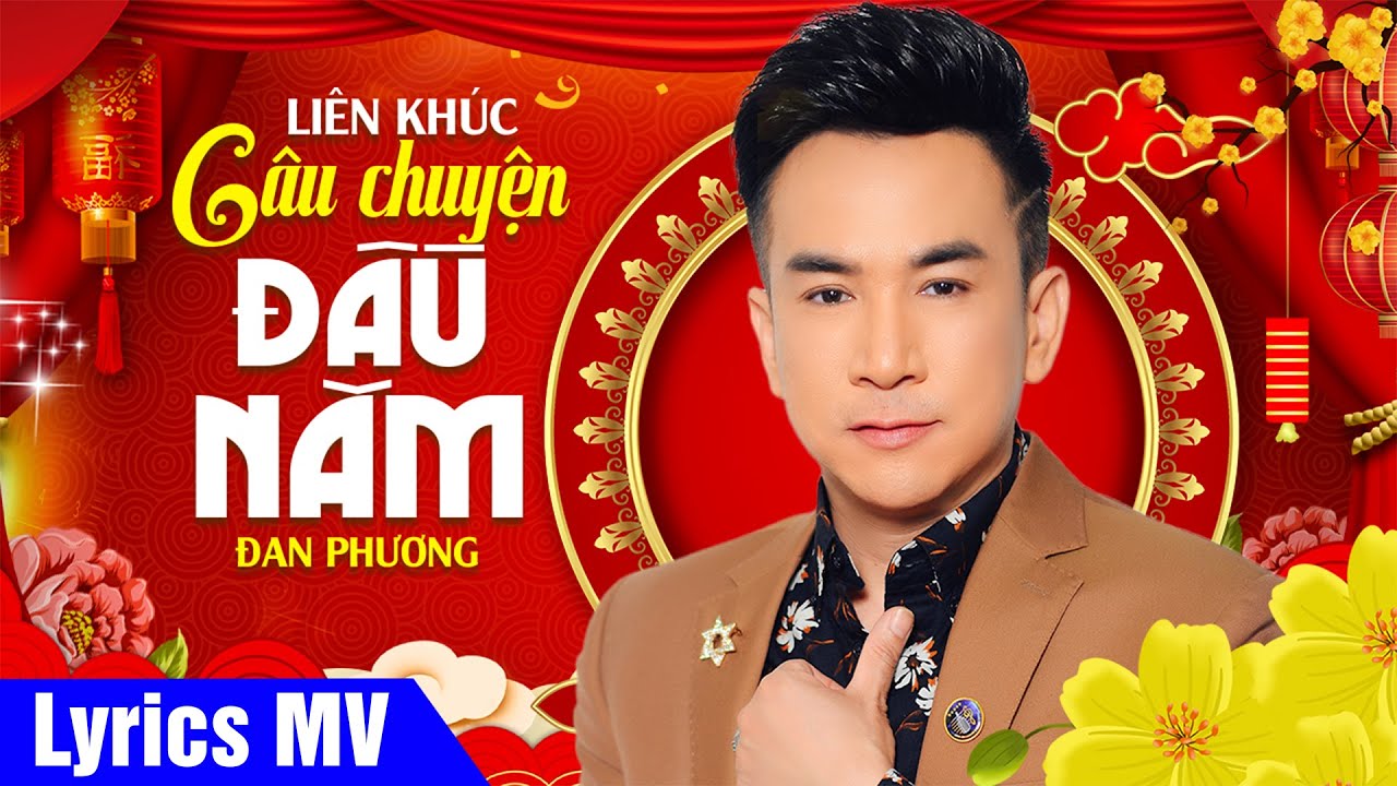 Trên đường đi lễ xuân đầu năm (Có Lời Bài Hát) - Đan Phương - Câu Chuyện Đầu Năm Lyrics MV