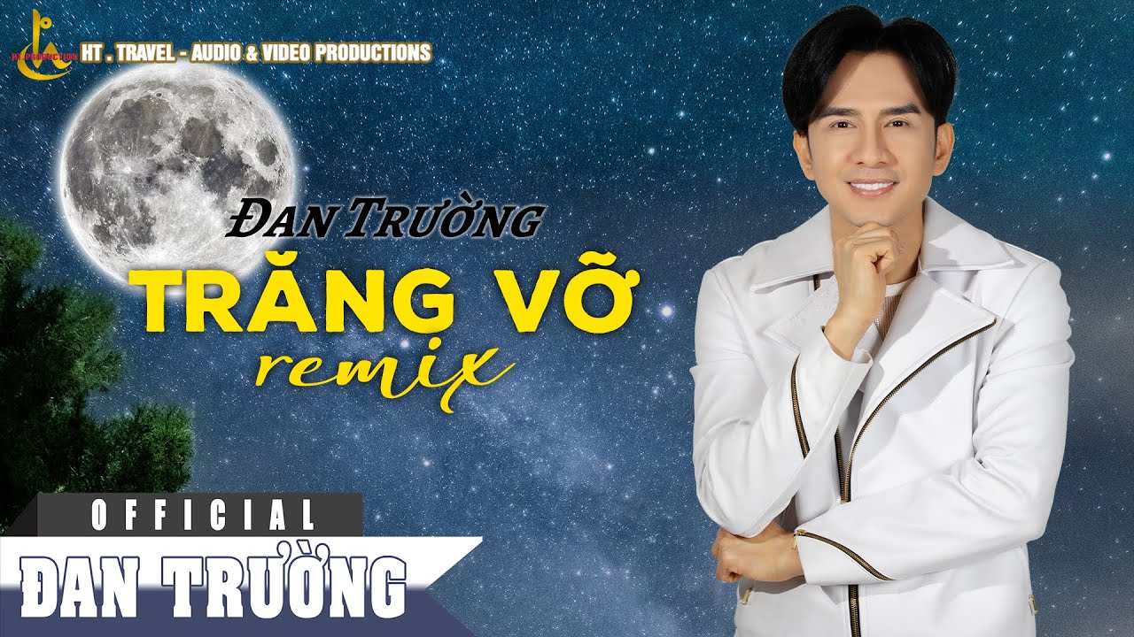 TRĂNG VỠ || ĐAN TRƯỜNG || CD VOL 16