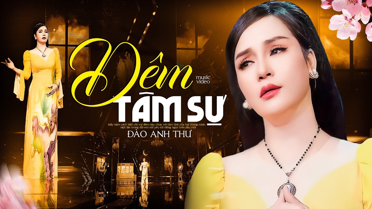 Đêm Tâm Sự - Đào Anh Thư | Bài Hát Chạm Đến Cảm Xúc Người Nghe (MV)