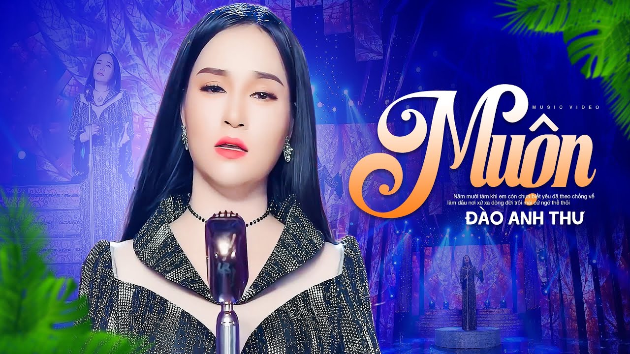 MUỘN - ĐÀO ANH THƯ | Bài Hạt Chạm Đến Cảm Xúc Người Nghe