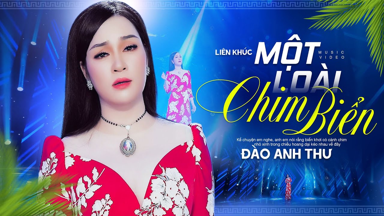 Liên Khúc Một Loài Chim Biển - Đào Anh Thư | Liên Khúc Bolero Mới Nhất (OFFICIAL MV)