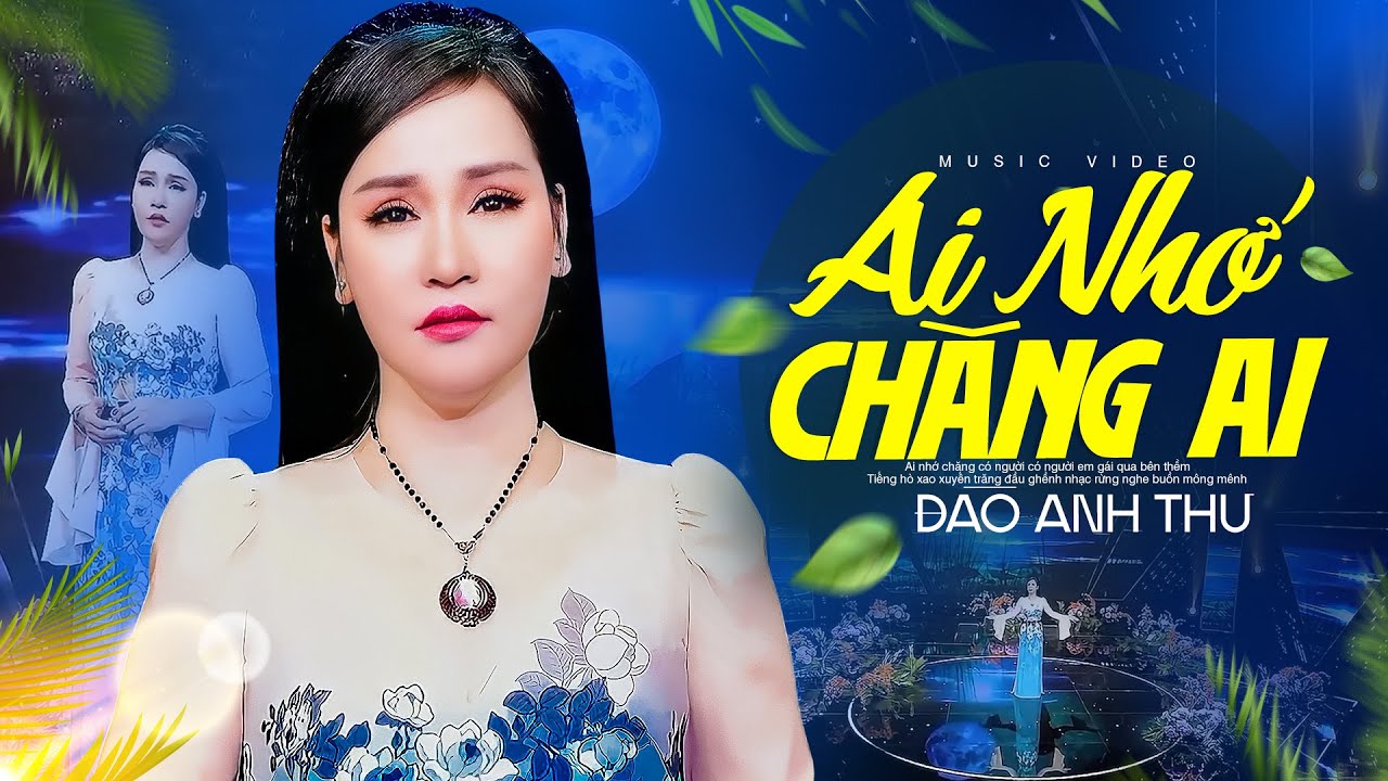 Siêu Phẩm Nhạc Tình Bolero Ngọt Ngào | Ai Nhớ Chăng Ai - Đào Anh Thư | Official MV