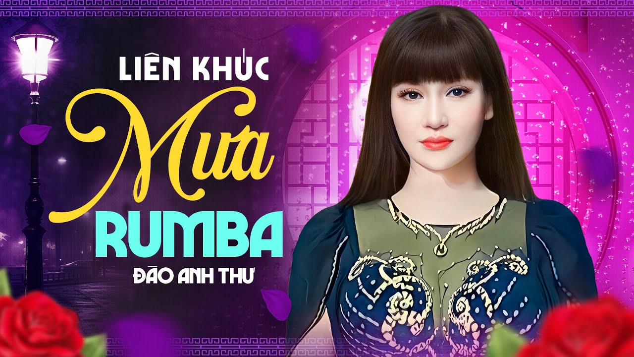 Liên Khúc Mưa Rumba - Liên Khúc Trữ Tình Rumba Xuất Sắc Nhất 2024 | Đào Anh Thư Mới Nhất