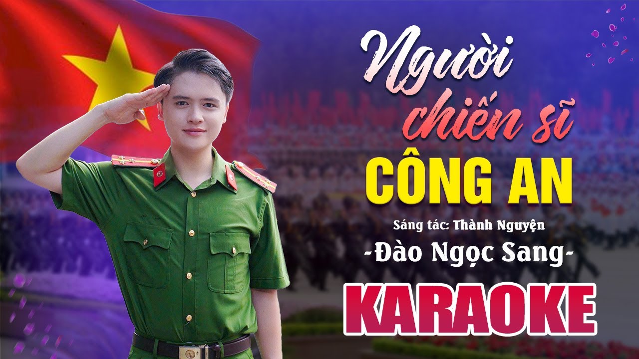 [KARAOKE] NGƯỜI CHIẾN SĨ ÁO XANH - Đào Ngọc Sang | Nhạc Về Công An Nhân Dân