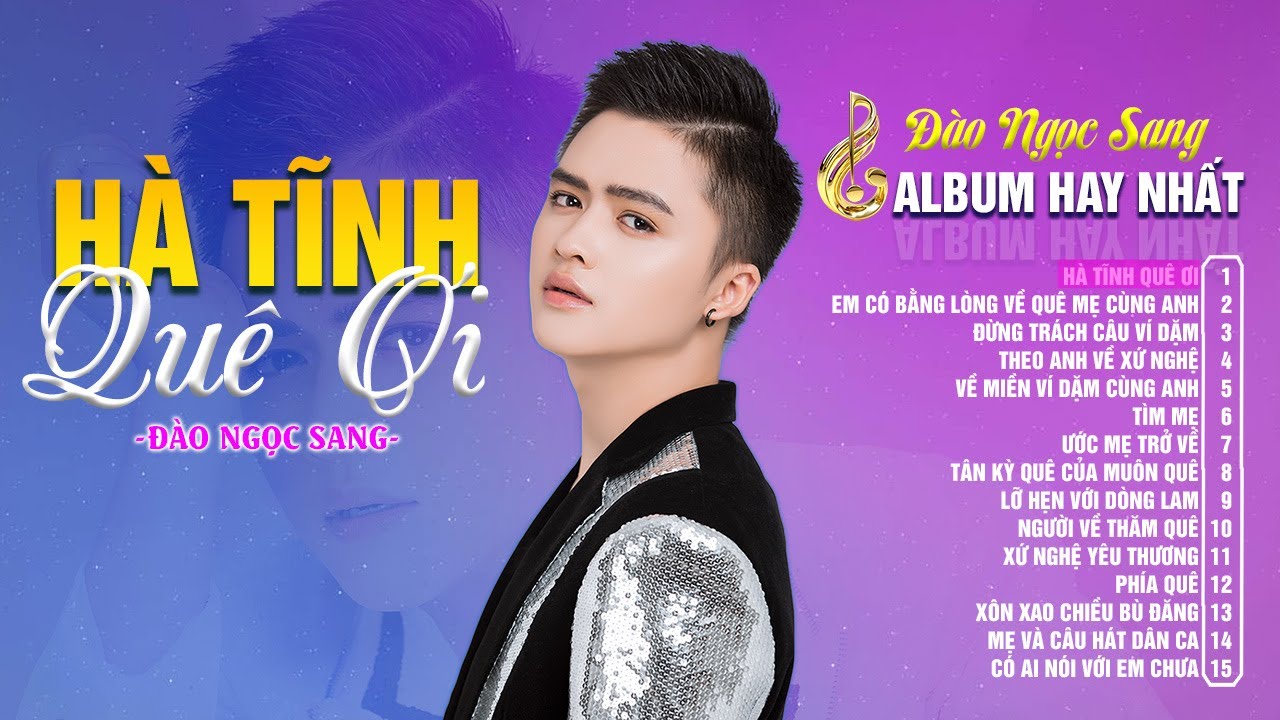 HÀ TĨNH QUÊ ƠI, Đừng Trách Câu Ví Dặm || Album Hay Nhất Của Đào Ngọc Sang - Nghe là nghiện