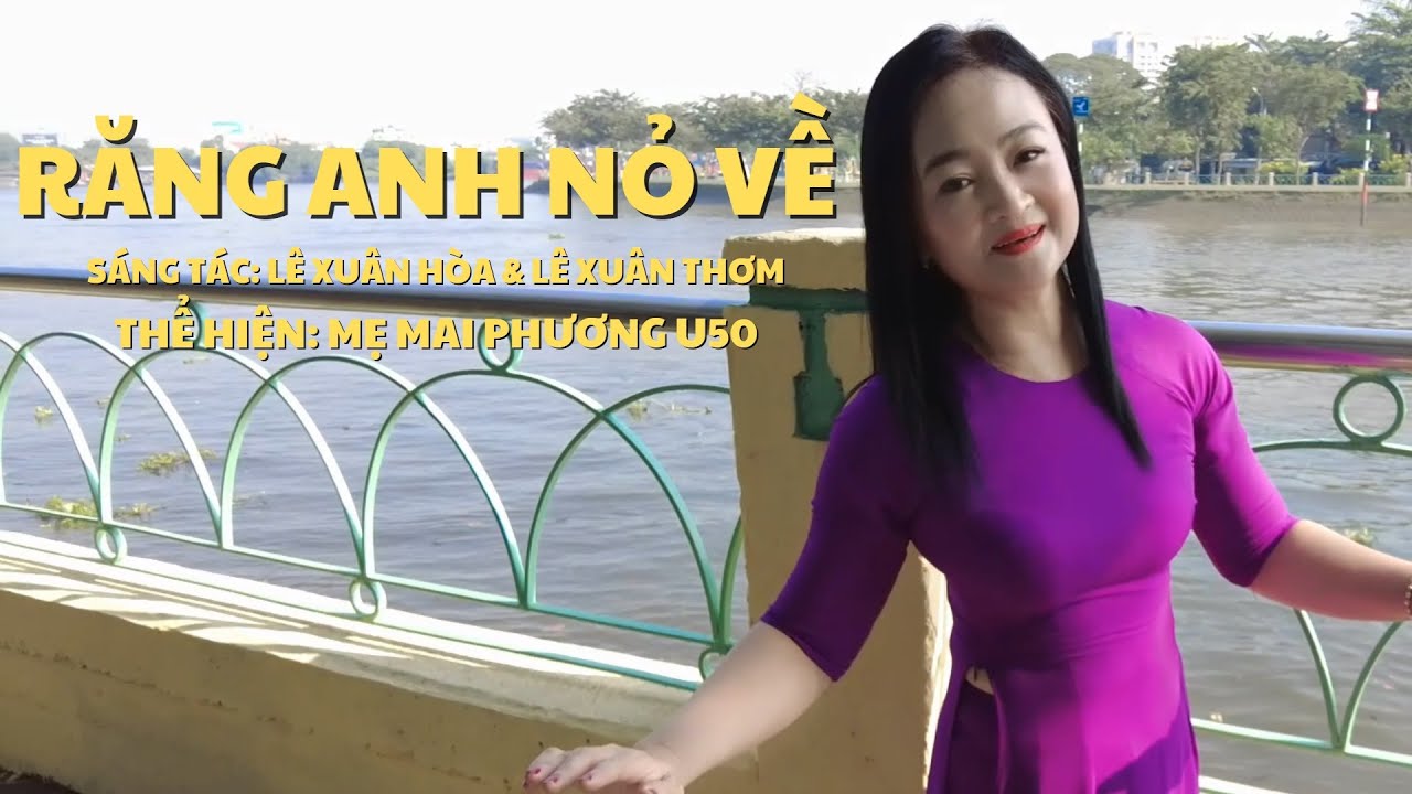 RĂNG ANH NỎ VỀ - MẸ MAI PHƯƠNG (OFFICIAL MV) | TUYỂN TẬP CA KHÚC VỀ XỨ NGHỆ HAY NHẤT